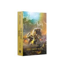 The First Wall: The Horus Heresy: Siege of Terra Book 3