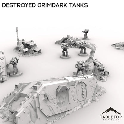 Destroyed Grimdark Tanks